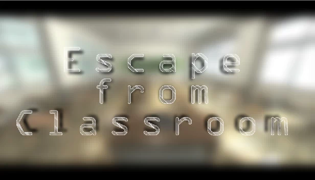 逃离教室（Escape from Classroom） 游戏封面