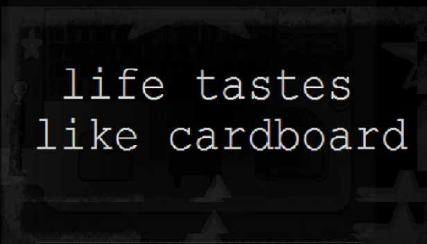 生活尝起来像纸板（Life Tastes Like Cardboard） 游戏封面
