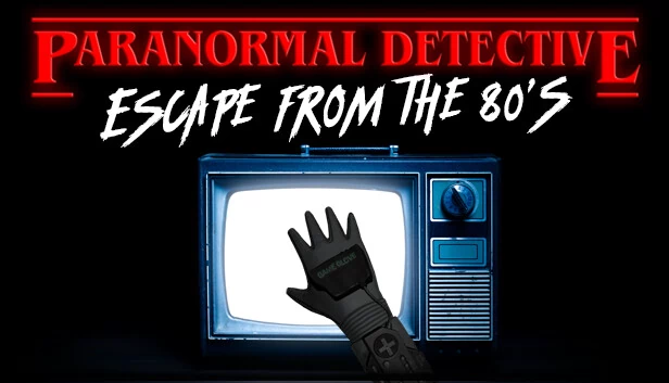 超自然侦探：逃离80年代（Paranormal Detective: Escape from the 80's） 游戏封面