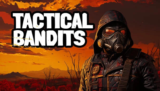 战术强盗（TACTICAL BANDITS） 游戏封面