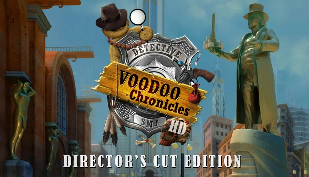 巫毒历代记之第一标记 HD - 导演剪辑版（Voodoo Chronicles: The First Sign HD - Director’s Cut Edition） 游戏封面