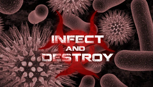 感染与毁灭（Infect and Destroy） 游戏封面