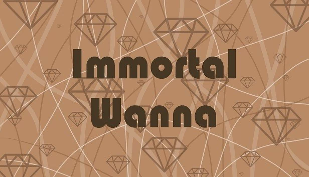 不朽的渴望（Immortal Wanna） 游戏封面