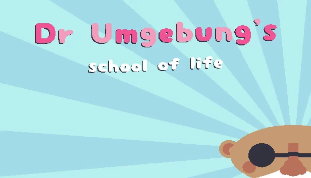 乌姆邦博士的人生学校（Dr. Umgebung's School of Life） 游戏封面