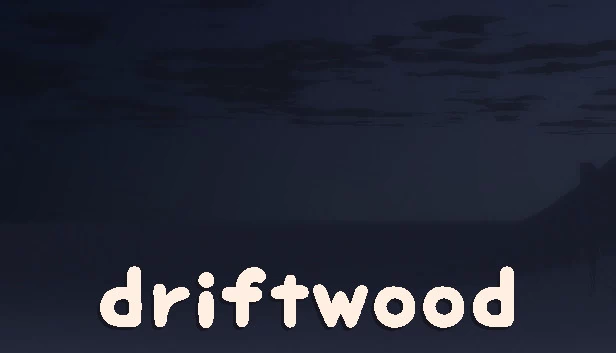 漂流木（driftwood） 游戏封面