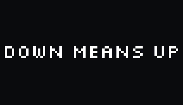 下即上（DOWN MEANS UP） 游戏封面