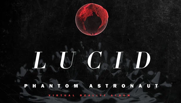幻影宇航员：清醒梦 VR（Phantom Astronaut Lucid VR） 游戏封面