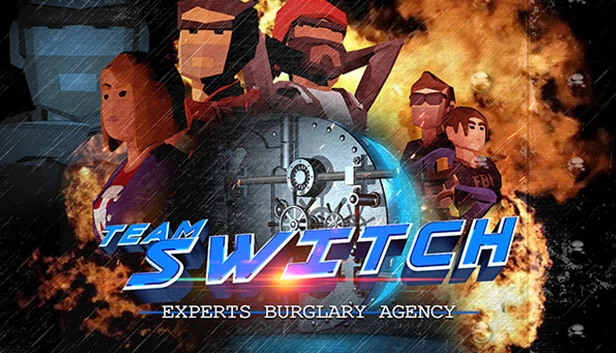 团队切换VR - 专家盗窃机构（TEAM SWITCH VR - EXPERTS BURGLARY AGENCY） 游戏封面
