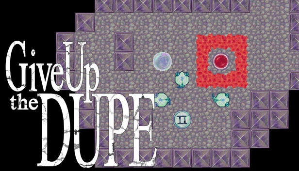 放弃骗局(Give Up The Dupe) 游戏封面