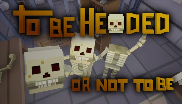 是头不是头（To Be Headed Or Not To Be） 游戏封面