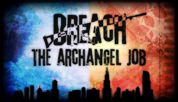 突破：大天使行动（Breach: The Archangel Job） 游戏封面