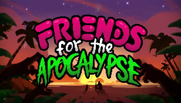 末日好友（Friends For The Apocalypse） 游戏封面