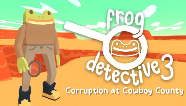 青蛙侦探3：牛仔郡的腐败（Frog Detective 3: Corruption at Cowboy County） 游戏封面