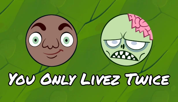 You Only Livez Twice 游戏封面