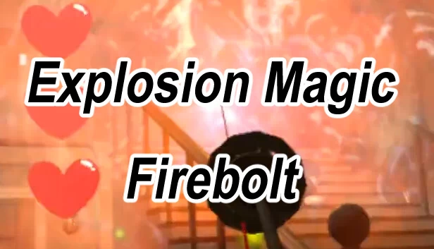 爆炸魔法火球 VR（Explosion Magic Firebolt VR） 游戏封面