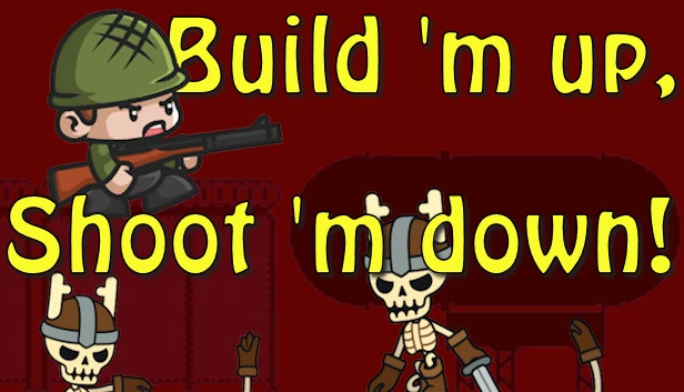 建造起来，击落它们！（Build 'm up, Shoot 'm down!） 游戏封面