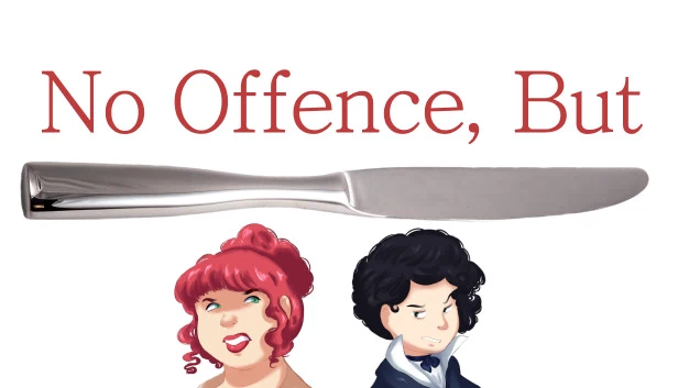 无冒犯之意，但（No Offence, But） 游戏封面