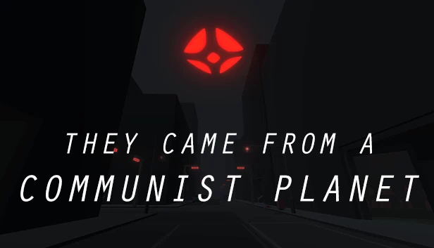 他们来自共产主义星球（They Came From a Communist Planet） 游戏封面