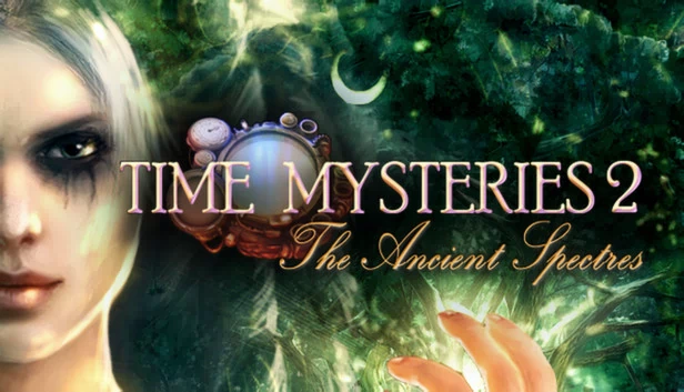 时间之谜2：古代幽灵（Time Mysteries 2: The Ancient Spectres） 游戏封面