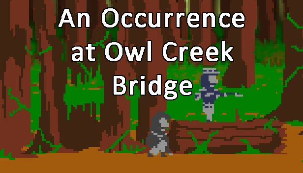 猫头鹰溪桥事件（An Occurrence at Owl Creek Bridge） 游戏封面