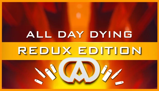 All Day Dying: Redux Edition 游戏封面