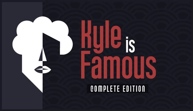 凯尔很出名：完整版（Kyle is Famous: Complete Edition） 游戏封面