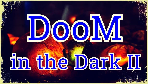 黑暗中的毁灭2（DooM in the Dark 2） 游戏封面