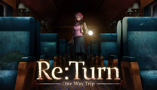 Re:Turn - 单程之旅（Re:Turn - One Way Trip） 游戏封面
