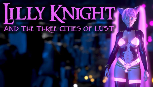 莉莉骑士与三座欲望之城(Lilly Knight and the Three Cities of Lust) 游戏封面