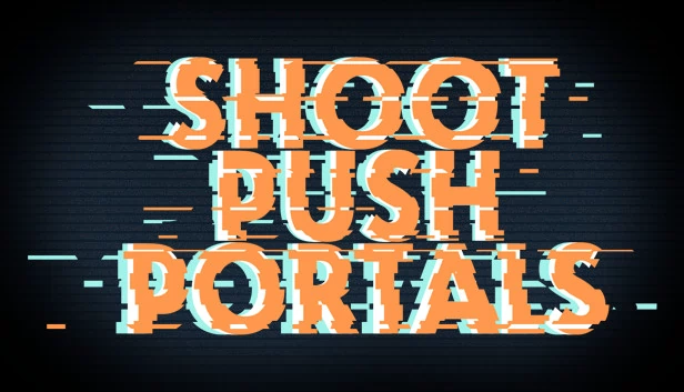 射击、推动、传送门（Shoot, push, portals） 游戏封面