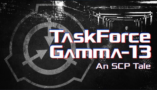 TaskForce Gamma-13：一个SCP故事（TaskForce Gamma-13 : An SCP Tale） 游戏封面