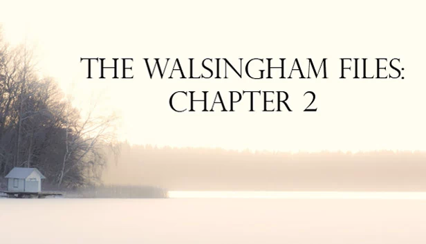 沃尔辛厄姆档案 - 第二章（The Walsingham Files - Chapter 2） 游戏封面