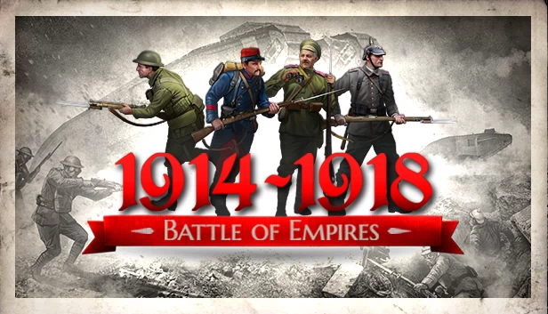 帝国之战 : 1914-1918（Battle of Empires : 1914-1918） 游戏封面