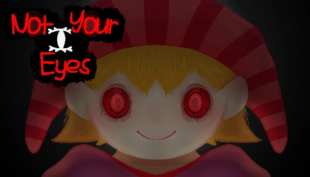 非你之眼(Not Your Eyes) 游戏封面