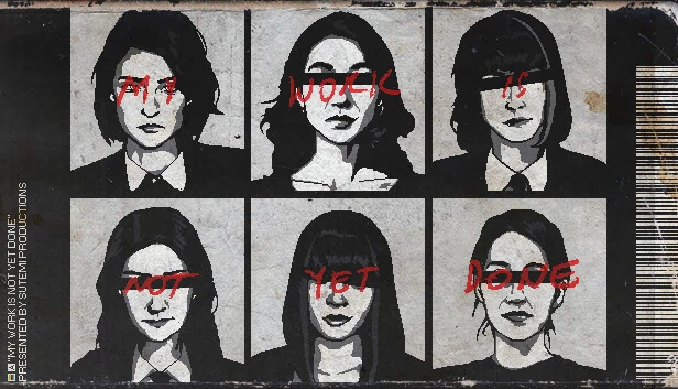 吾之工作尚未完成（My Work Is Not Yet Done） 游戏封面