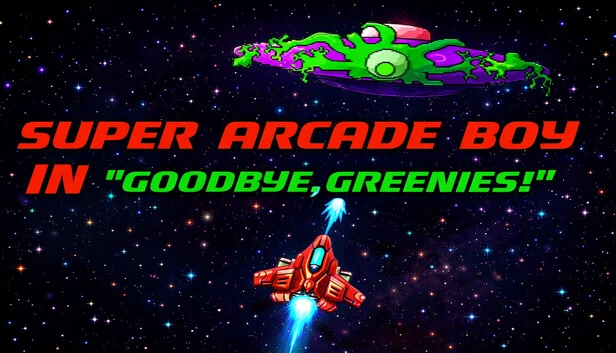 超级街机男孩在再见绿仔中（Super Arcade Boy in Goodbye Greenies） 游戏封面