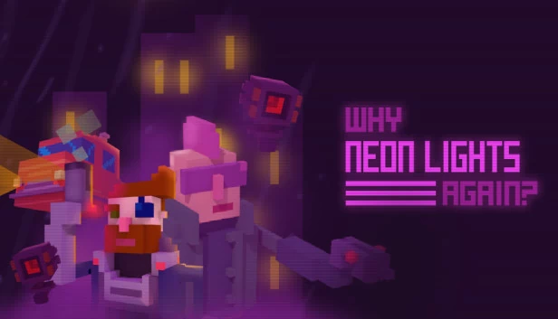 为什么又是霓虹灯？（Why Neon Lights Again?） 游戏封面