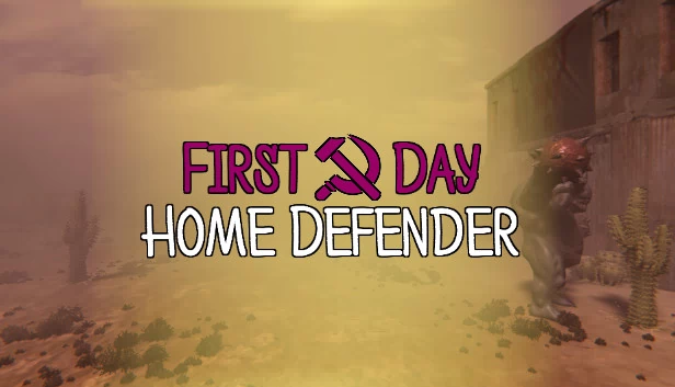 第一天：家园卫士（First Day: Home Defender） 游戏封面