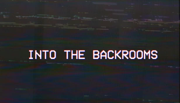 深入后室（INTO THE BACKROOMS） 游戏封面