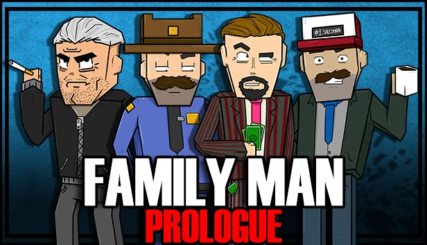 家庭男人:序章(Family Man: Prologue) 游戏封面