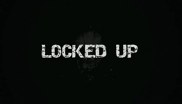 Locked Up 游戏封面