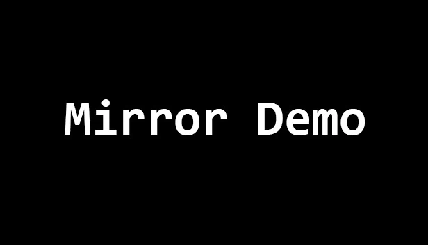 Mirror 试玩版（Mirror Demo） 游戏封面