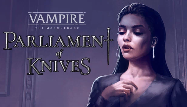 吸血鬼：避世血族 — 刀锋议会（Vampire: The Masquerade — Parliament of Knives） 游戏封面