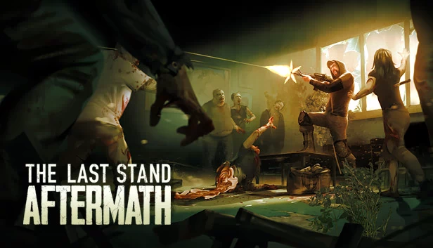 最后的战役：劫后余生（The Last Stand: Aftermath） 游戏封面