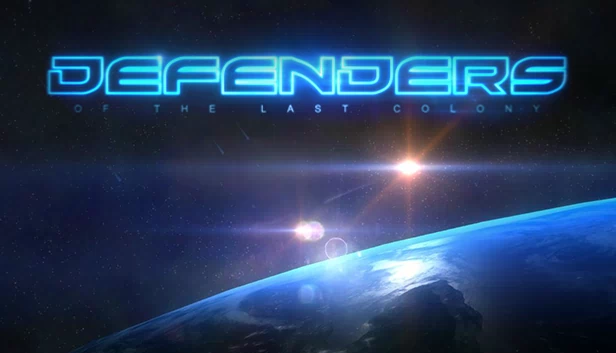 守护者：最后的殖民地（Defenders of the Last Colony） 游戏封面