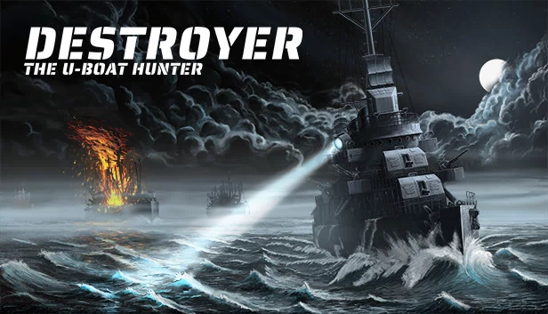 驱逐舰：U型潜艇猎人（Destroyer: The U-Boat Hunter） 游戏封面