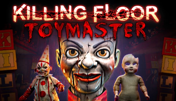 杀戮空间 - 玩具大师（Killing Floor - Toy Master） 游戏封面