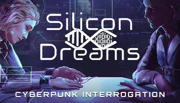 硅晶之梦 | 赛博朋克审讯(Silicon Dreams | cyberpunk interrogation) 游戏封面