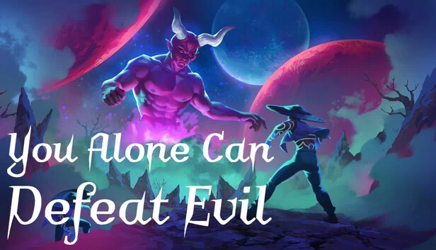 唯有你能击败邪恶（You Alone Can Defeat Evil） 游戏封面
