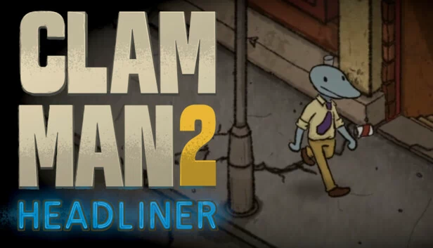 蛤蜊人2：头条新闻（Clam Man 2: Headliner） 游戏封面